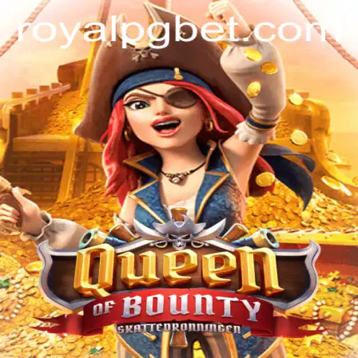 QueenofBounty: Mergulhando no Mundo Atraente do ROYAL PG